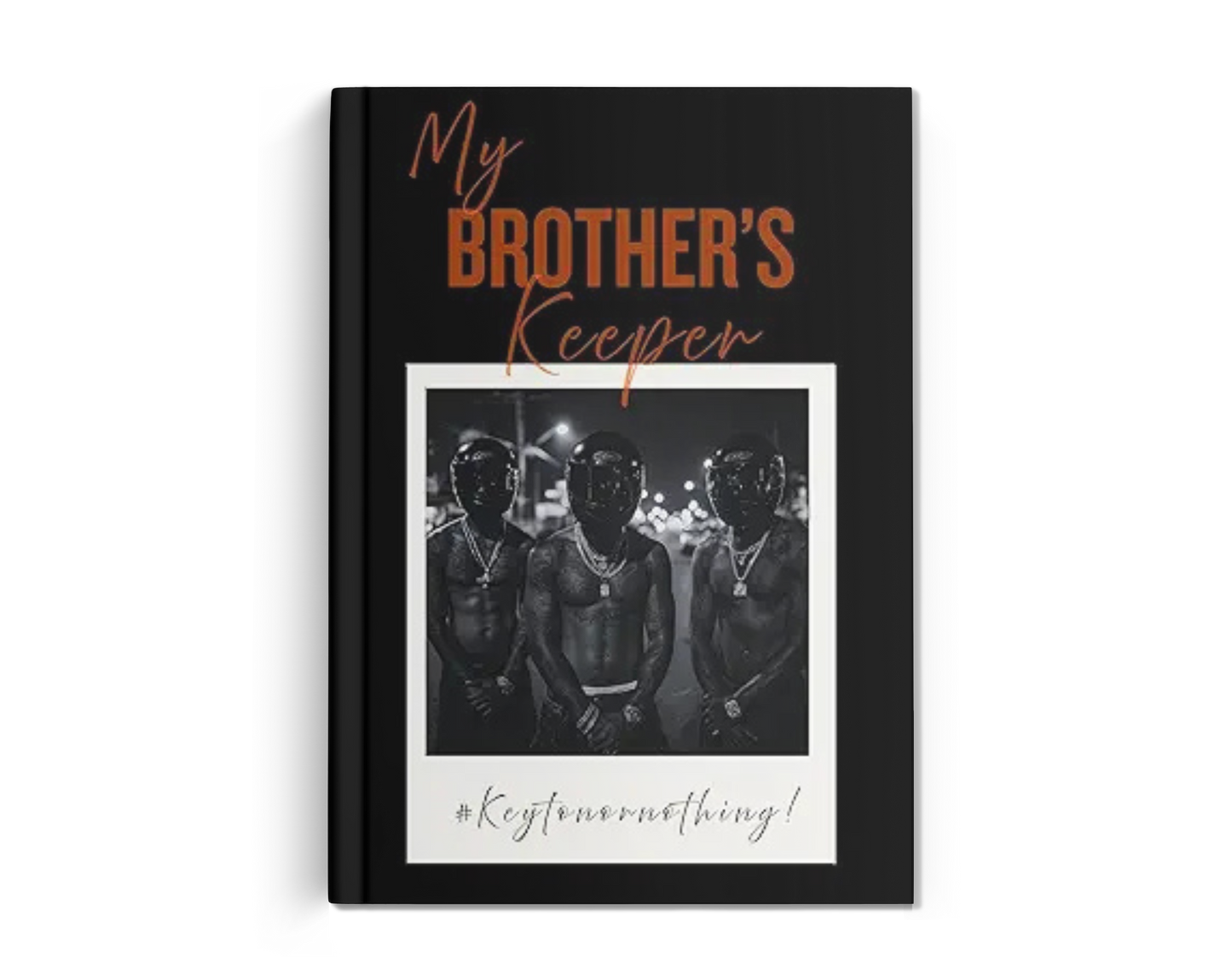 MY BROTHER’S KEEPER